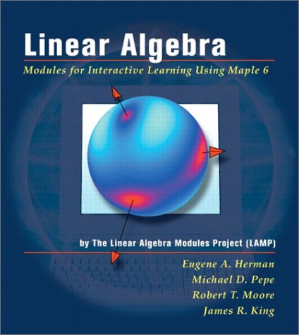 Linear Algebra: Modules for Interactive Learning Using Maple®