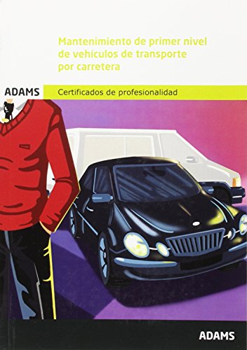 Mantenimiento de primer nivel de vehículos de transporte por carretera. Módulo Formativo 1461_2