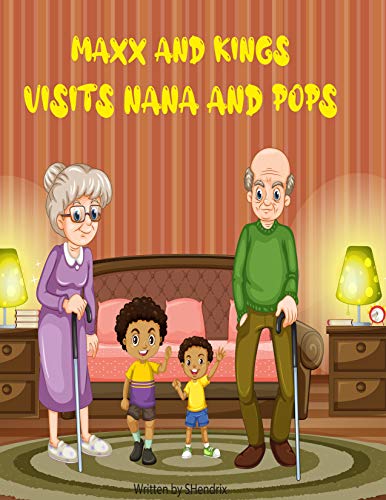 Maxx and Kings Visits Nana and Pops (English Edition)