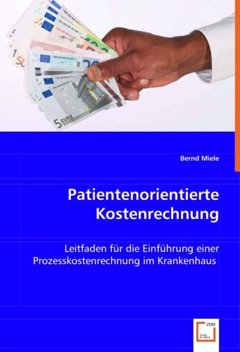 Miele, B: Patientenorientierte Kostenrechnung