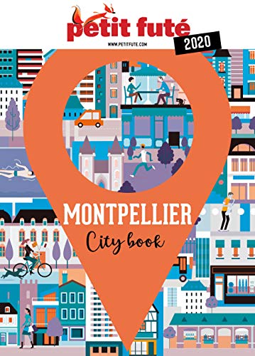 MONTPELLIER 2020 Petit Futé (City guide) (French Edition)