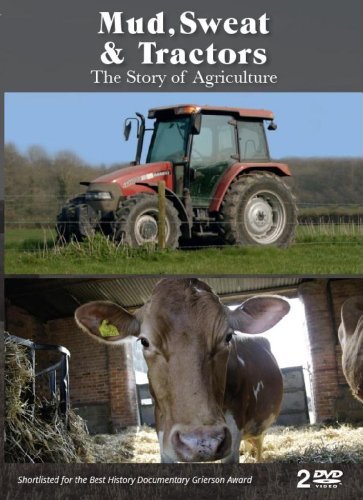 Mud, sweat & Tractors:The Story Of Agriculture - TV Series - [as seen on the BBC] [DVD]
