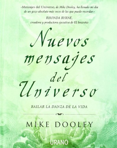 Nuevos mensajes del universo: Bailar la danza de la vida (Crecimiento personal)