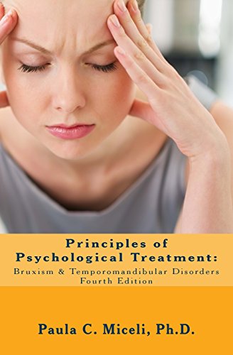 Principles of Psychological Treatment: Bruxism & Temporomandibular Disorders: A Research-Based Guide