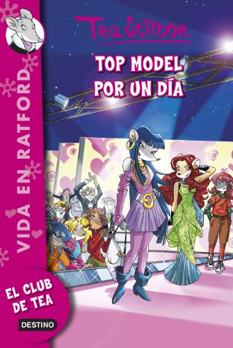 Top model por un día: Vida en Ratford 12 (Tea Stilton)