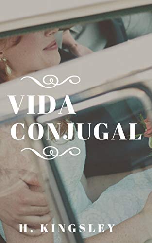 VIDA CONJUGAL: Cómo mantener el amor y la vida matrimonial