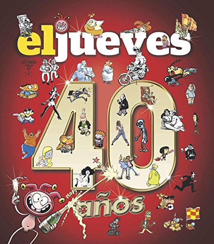 40 años de historia con el jueves (OTROS NO FICCIÓN)