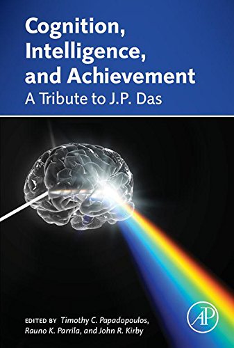 Cognition, Intelligence, and Achievement: A Tribute to J. P. Das (English Edition)