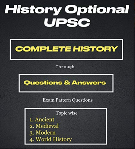 COMPLETE HISTORY Through Questions & Answers | History Optional UPSC (English Edition)