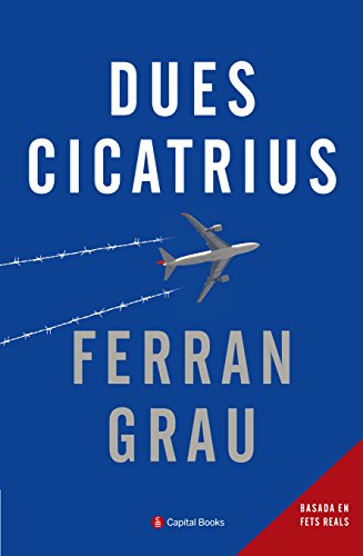 Dues cicatrius (Capital Books Book 4) (Catalan Edition)