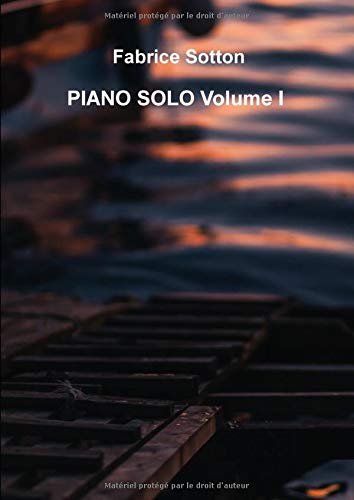 Fabrice Sotton Piano Solo Volume I