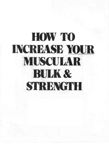 How to Increase Your Muscular Bulk and Strength (English Edition)