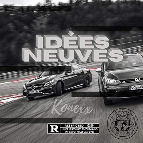 Idées Neuves [Explicit]