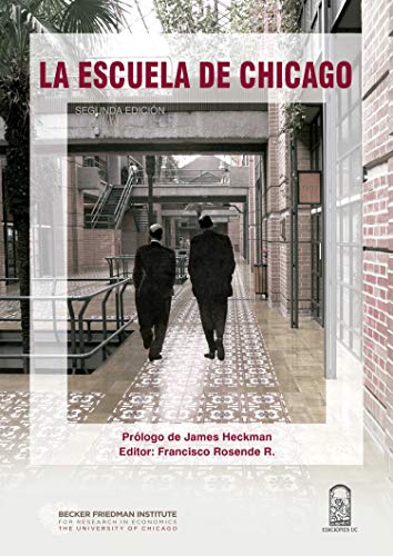 La Escuela de Chicago: Ensayos en honor a Arnold C. Harberger