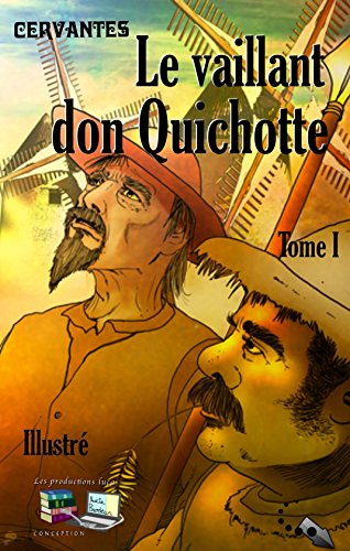 Le vaillant don Quichotte I (Illustré): Tome I (French Edition)