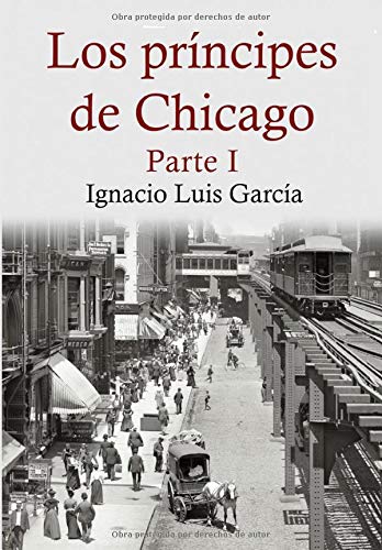 Los príncipes de Chicago: Parte 1