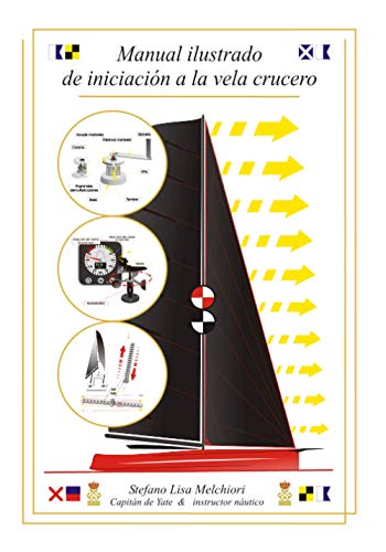 MANUAL ILUSTRADO DE INICIACIÓN A LA VELA CRUCERO