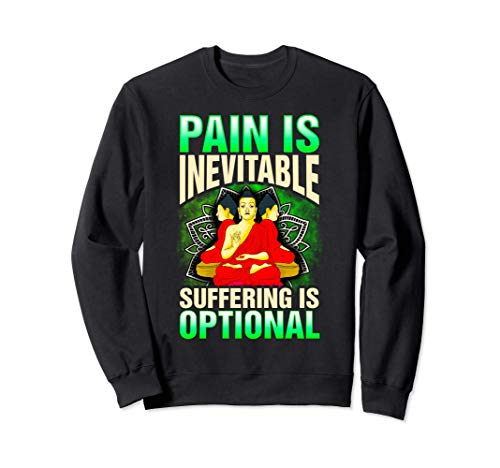 Pain Is Inevitable Suffering Is Optional Stoic Meditation Sudadera