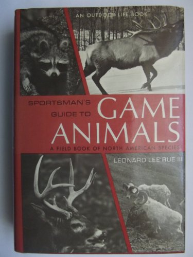 Sportsman's Guide to Game Animals (Outdoor Life S.)