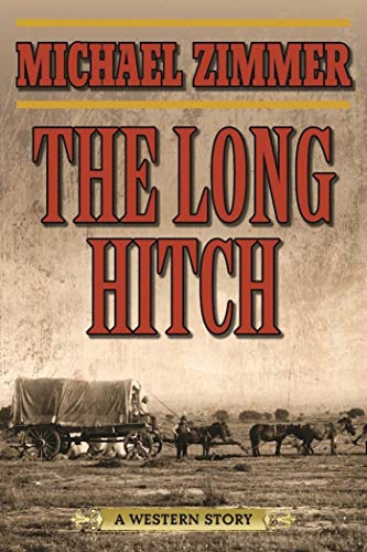 The Long Hitch: A Western Story (English Edition)