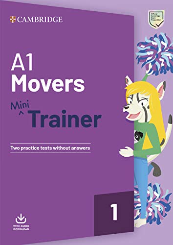 A1 Movers Mini Trainer. Practice Tests with Audio Download. (Fun Skills)