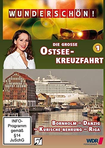 Die große Ostsee-Kreuzfahrt (1) - Bornholm - Danzig - Kurische Nehrung - Riga: Wunderschön! [Alemania] [DVD]