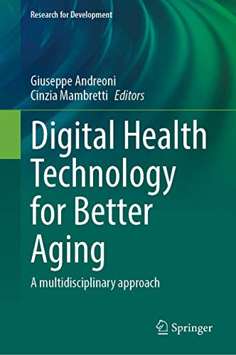 Digital Health Technology for Better Aging: A multidisciplinary approach (Research for Development)