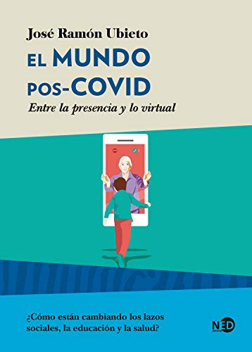 El mundo pos-COVID: Entre la presencia y lo virtual (HyS / SINTOMAS CONTEMPORANEOS nº 2054)