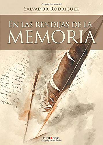 EN LAS RENDIJAS DE LA MEMORIA