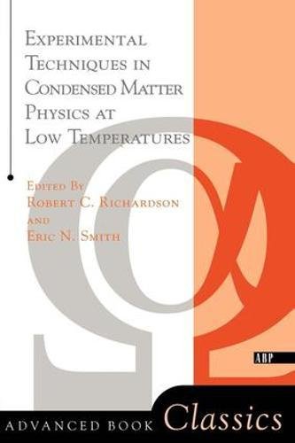 Experimental Techniques In Condensed Matter Physics At Low Temperatures (Advanced Book Program)