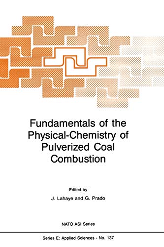 Fundamentals of the Physical-Chemistry of Pulverized Coal Combustion: 137 (Nato Science Series E:)