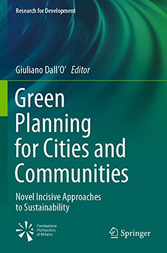 Green Planning for Cities and Communities: Novel Incisive Approaches to Sustainability (Research for Development)