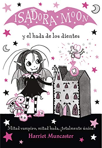 Isadora Moon y el hada de los dientes (Isadora Moon 10)