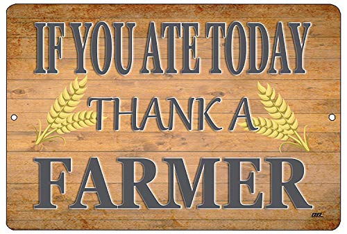 JOHUA Cartel de metal con texto en inglés "If You Ate Today Thank a Farmer" (texto en inglés)