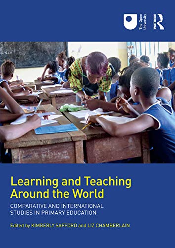 Learning and Teaching Around the World: Comparative and International Studies in Primary Education (English Edition)