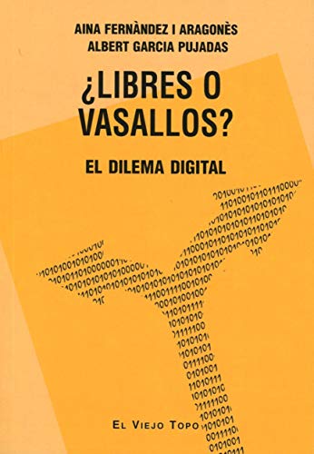 ¿Libres o vasallos? El dilema digita