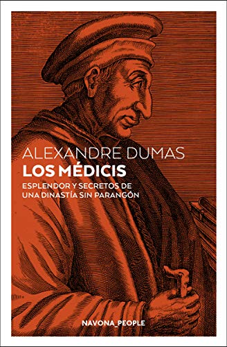 Los Médicis: Esplendor y secretos de una dinastía sin parangón (NAVONA_PEOPLE)