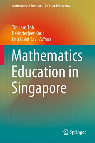 Mathematics Education in Singapore (Mathematics Education – An Asian Perspective) (English Edition)