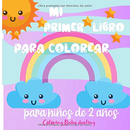 Mi Primer Libro para Colorear para niños de 2 años: Aprende a colorear las divertidas nubes. Libro de colorear para los pequeños.