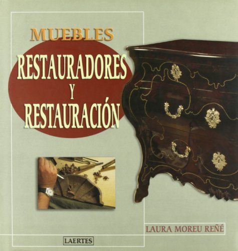 Muebles. Restauradores y restauración (Laertes)