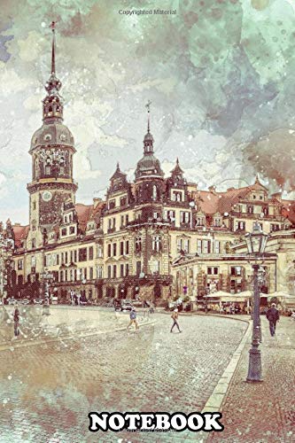 Notebook: Dresden Old City , Journal for Writing, College Ruled Size 6" x 9", 110 Pages