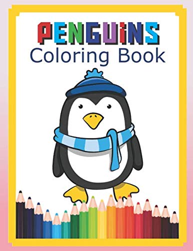 Penguins Coloring Book: Children Activity Book for Boys & Girls Age 3-8 - Perfect For Young Children Preschool Elementary Toddlers