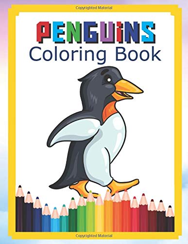 Penguins Coloring Book: Children Activity Book for Boys & Girls Age 3-8 - Perfect For Young Children Preschool Elementary Toddlers