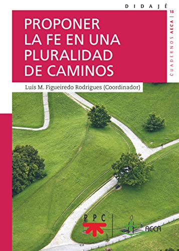 Proponer la fe en una pluralidad de caminos: 36 (Didajé)