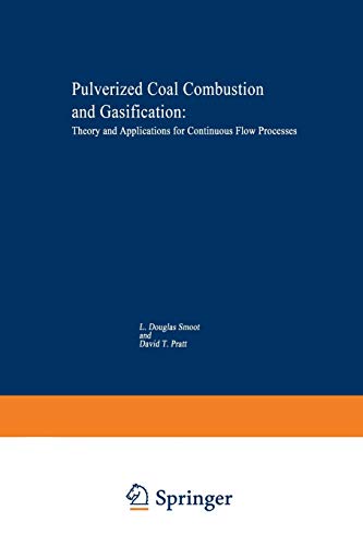 Pulverized-Coal Combustion and Gasification: Theory and Applications for Continuous Flow Processes