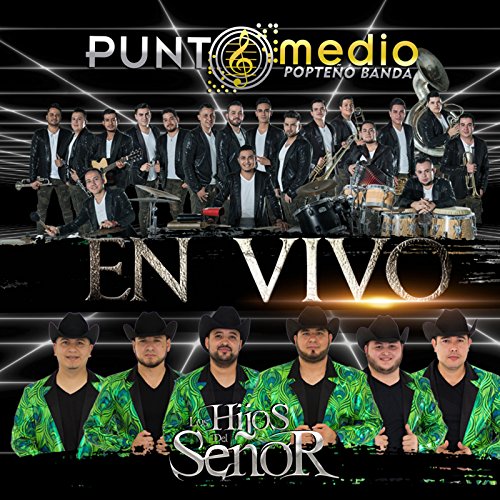 Punto Medio Popteño Banda y Los Hijos del Señor (En Vivo) [Explicit]