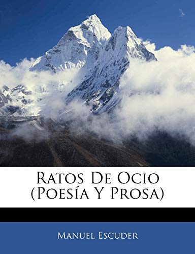 Ratos De Ocio (Poesía Y Prosa)