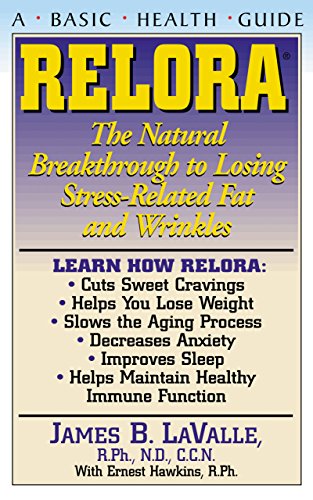 Relora: The Natural Breakthrough to Losing Stress-Related Fat and Wrinkles (Basic Health Guides) (English Edition)