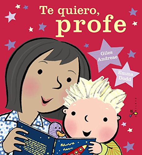 Te quiero, profe (Castellano - A PARTIR DE 3 AÑOS - ÁLBUMES - Cubilete)