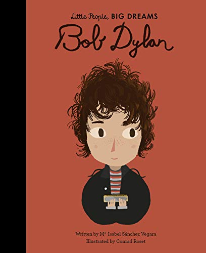 Bob Dylan (Little People, BIG DREAMS Book 37) (English Edition)